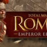 罗马2全面战争帝皇版/Total War: ROME II – Emperor Edition