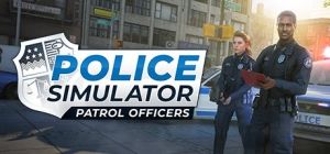 警察模拟器巡警/Police Simulator: Patrol Officers